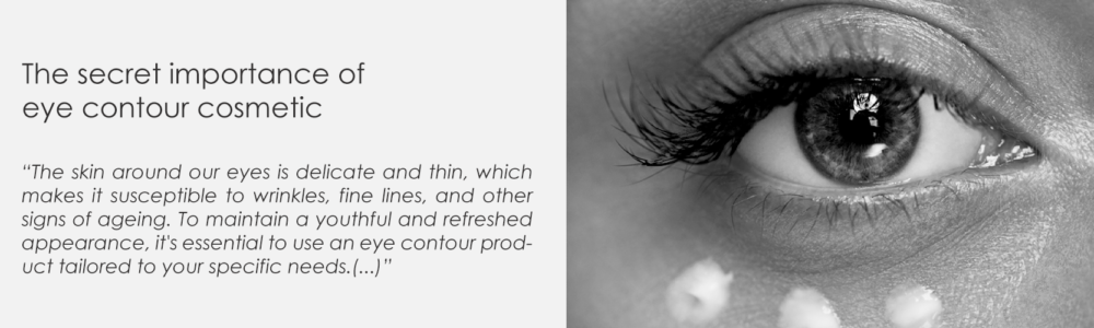The secret importance of eye contour cosmetic
